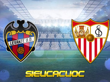 Soi kèo nhà cái Levante vs Sevilla – 00h00 – 22/04/2021