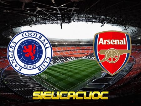 Soi kèo nhà cái Rangers vs Arsenal – 20h00 – 17/07/2021