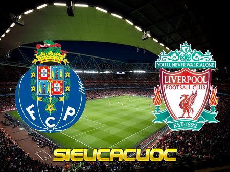 Soi kèo nhà cái FC Porto vs Liverpool – 02h00 – 29/09/2021