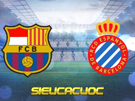 Soi kèo nhà cái Barcelona vs Espanyol – 03h00 – 21/11/2021