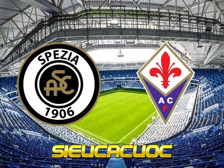 Soi kèo nhà cái Spezia vs Fiorentina – 02h45 – 15/02/2021