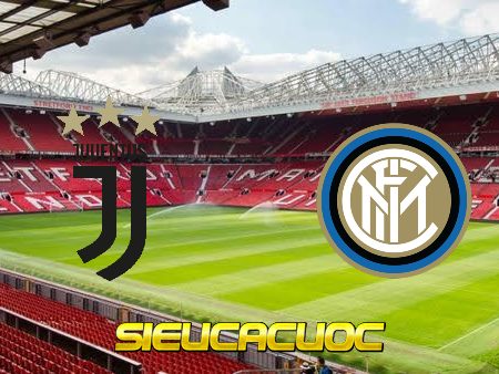 Soi kèo nhà cái Juventus vs Inter Milan – 01h45 – 04/04/2022