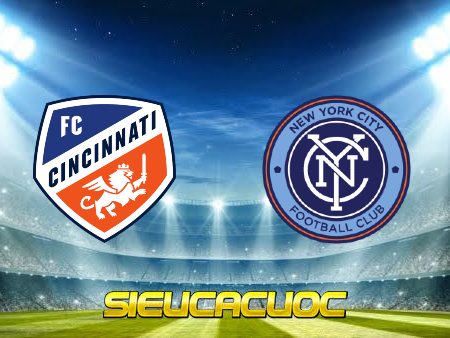 Soi kèo nhà cái Cincinnati vs New York City – 06h30 – 30/06/2022