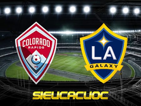 Soi kèo nhà cái Colorado Rapids vs Los Angeles Galaxy – 08h00 – 17/07/2022