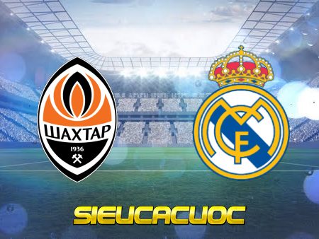 Soi kèo nhà cái Shakhtar Donetsk vs Real Madrid – 02h00 – 12/10/2022