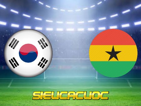 Soi kèo nhà cái Hàn Quốc vs Ghana – 20h00 – 28/11/2022